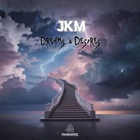 JkM - Dreams & Desires