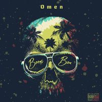 Omen - Boom Box (Explicit)