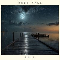 Lull - Rain Fall