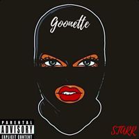 STARR - Goonette (Explicit)