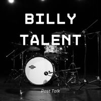 Billy Talent - Past Talk