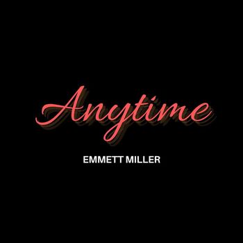 Emmett Miller - Anytime