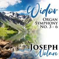 Joseph Nolan - Widor: Organ Symphony No. 3 - 6