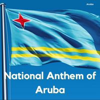Aruba - National Anthem of Aruba