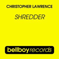 Christopher Lawrence - Shredder