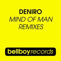 DeNiro - Mind Of Man - Remixes