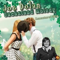 Joe Dolan - Unchained Melody (Remastered 2024)