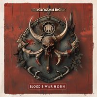 Karizmatik - Blood & War Horn