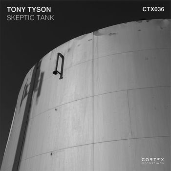 Tony Tyson - Skeptic Tank