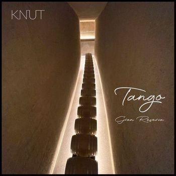 KNUT - Tango Gran Reserva