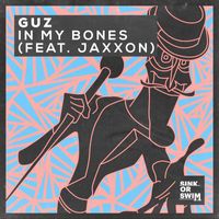 Guz - In My Bones (feat. Jaxxon) (Extended Mix)