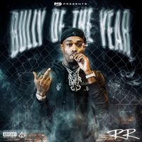 RR - Bully Of The Year (Explicit)