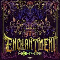 Womp-Life - Enchantment (Maxi LP)