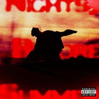 alex - Nights Before Summer (Explicit)