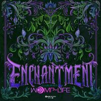 Womp-Life - Enchantment (Club Mixes)