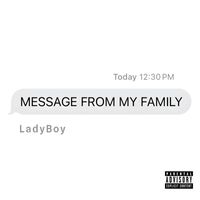 LadyBoy - Message From My Family (Explicit)