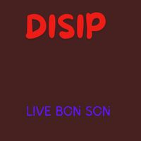 Disip - Live Bon Son