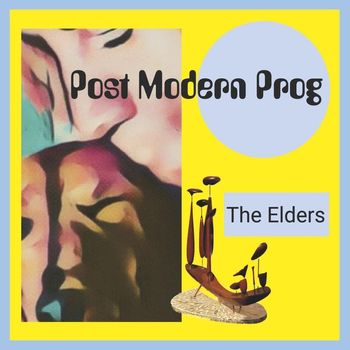 The Elders - Post Modern Prog
