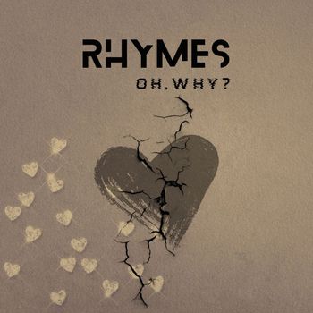 Rhymes - Oh Why