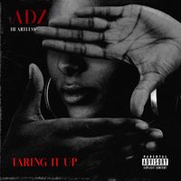 Adz - Taring It Up (Explicit)