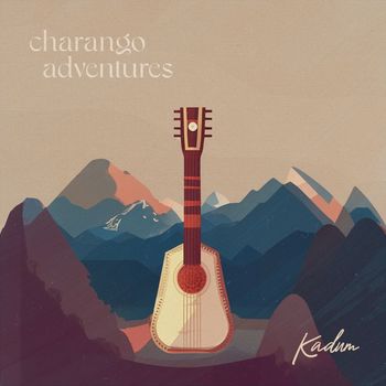 Kadum - Charango Adventures