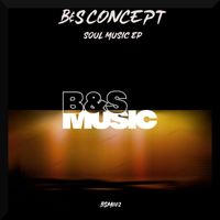 B&S Concept - Soul Music EP