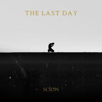 Scion - The Last Day