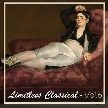 Various Artists - Limitless Classical, Vol. 6 (Explicit)