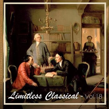 Various Artists - Limitless Classical, Vol. 18 (Explicit)
