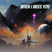 Marcelo - When I Miss You (Explicit)