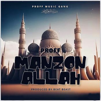Proff - Manzon Allah