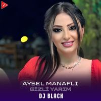 DJ Black - Gizli Yrarım