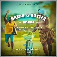 Proff - Bread & Butter