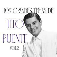Tito Puente - Los Grandes Temas de Tito Puente Vol. 2