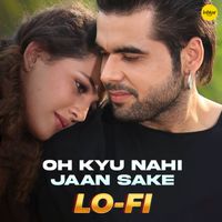 Ninja - Oh Kyu Nahi Jaan Sake (Lo-Fi Remix)