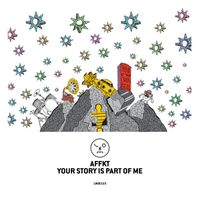 AFFKT - Your Story Is Part of Me