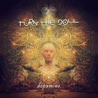 Turn The Doll - Dopamine