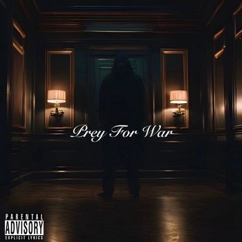 Ant - Prey for War (Explicit)