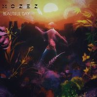 Mozez - Beautiful Day (Remastered 2024)