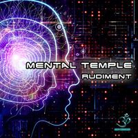 Mental Temple - Rudiment
