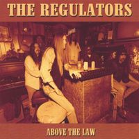 The Regulators - Above The Law