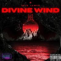 Eric James - Divine Wind (Explicit)