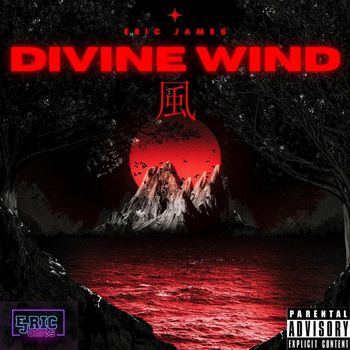 Eric James - Divine Wind (Explicit)