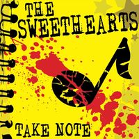 The Sweethearts - Take Note