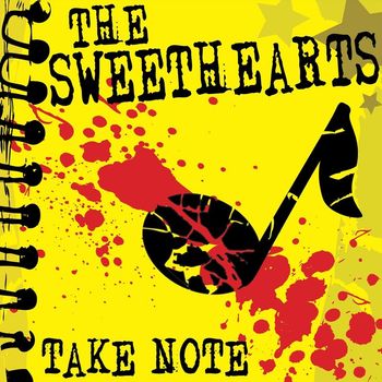 The Sweethearts - Take Note