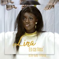 Lina - En ce lieu