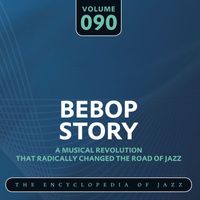 Jazz At The Philharmonic - Bebop Story, Vol. 90