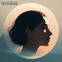 Catch The Tail - New Beginning