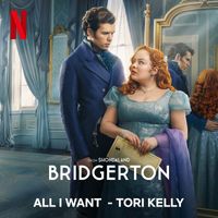 Tori Kelly - All I Want (from the Netflix Series "Bridgerton")