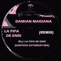 Damian Maidana - La Pipa De Enri (Santosa Saturday Mix)